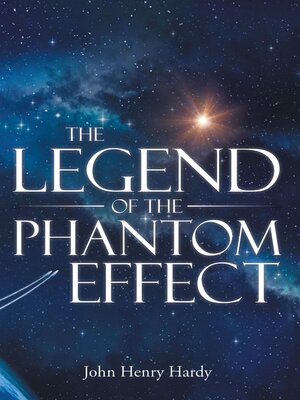 cover image of The Legend of the Phantom Effect